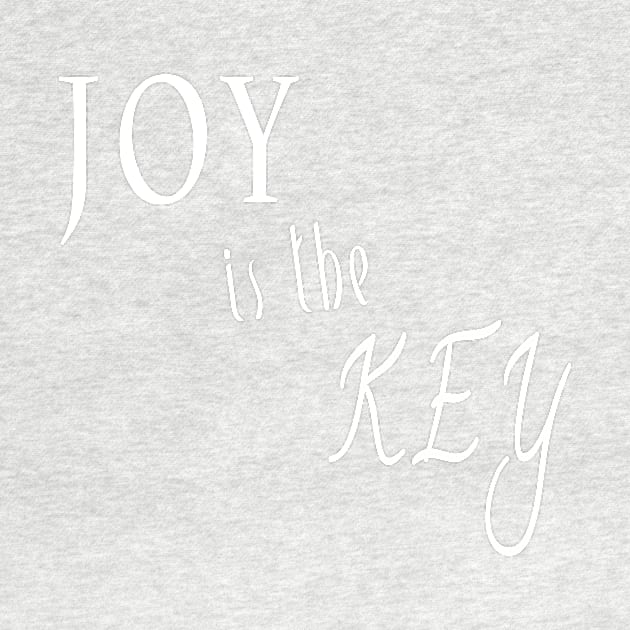 Joy is the Key by Only Cool Vibes